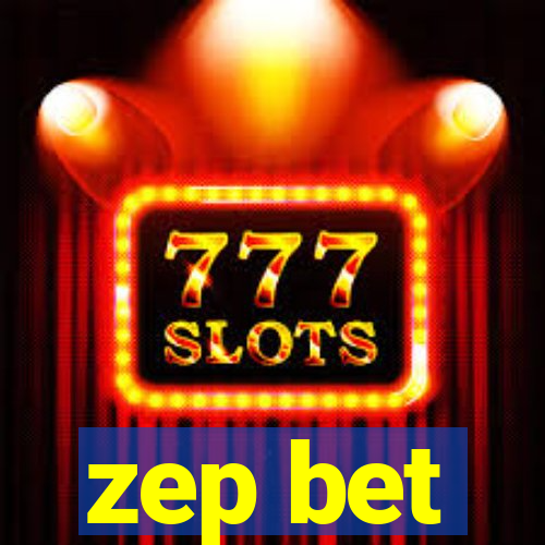 zep bet